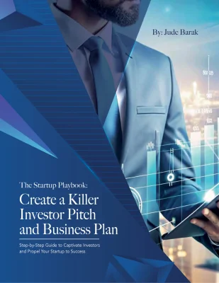 The Startup Playbook: Create a Killer Investor Pitch and Business Plan